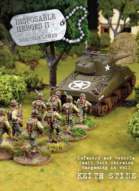 Disposable Heroes 2 - WW2 Small Unit Skirmish Rules