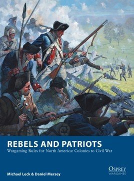 Rebels and Patriots -  Osprey Publishing