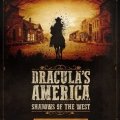 Photo of Dracula's America: Shadows of the West: Hunting Grounds (BP1609)