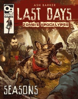 Seasons: Last Days: Zombie Apocalypse  -  Osprey Publishing