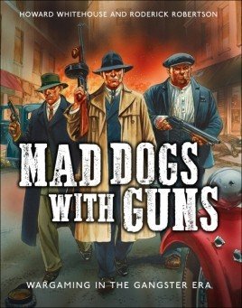 Mad Dogs With Guns -  Osprey Publishing