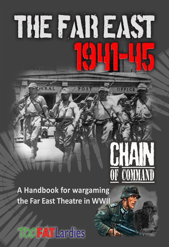 Chain of Command Far East Handbook  - Too Fat Lardies
