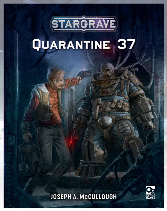 Stargrave: Quarantine 37 -  Osprey Publishing