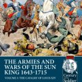 Photo of THE ARMIES AND WARS OF THE SUN KING 1643-1715 VOLUME 3 (BP-Helion11)