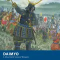 Photo of Daimyo. A Mass Battle Samurai Wargame (Preorder) (BP1933)