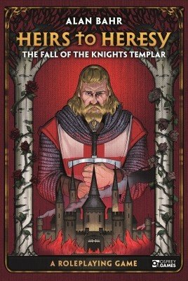 Heirs to Heresy: The Fall of the Knights Templar