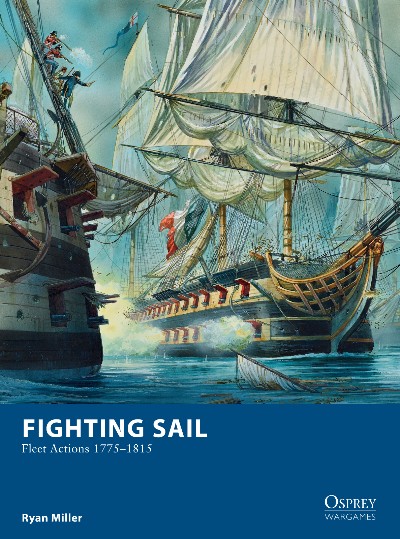 Fighting Sail – Fleet Actions 1775–1815