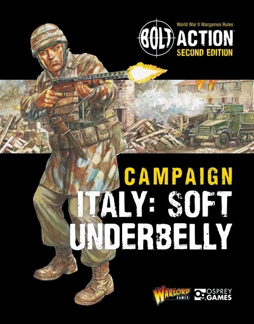 Bolt Action: Campaign: Italy: Soft Underbelly -  Warlord Games