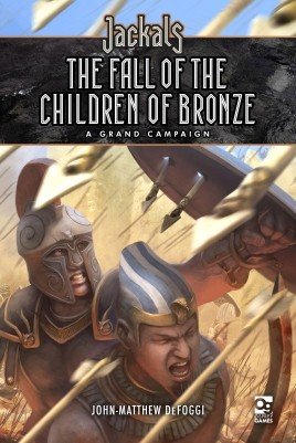 The Fall of the Children of Bronze: Jackals -  Osprey Publishing