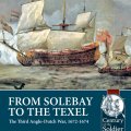 Photo of FROM SOLEBAY TO THE TEXEL. THE THIRD ANGLO-DUTCH WAR, 1672-1674 (BP-Helion2)