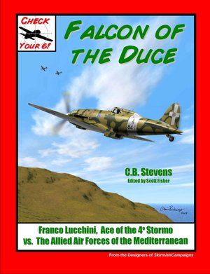 Falcon Of The Duce (Italian Air Ace Scenarios for Check Your