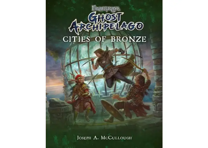 Frostgrave: Ghost Archipelago: Cities of Bronze