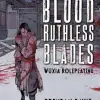 Photo of Righteous Blood, Ruthless Blades (BP1743)