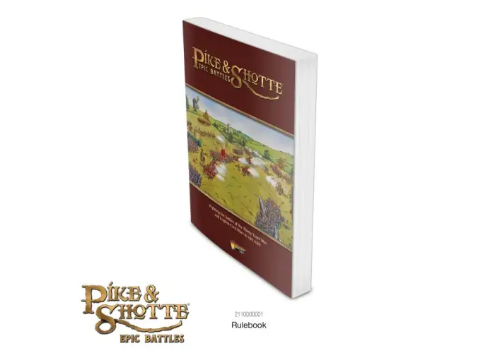 Pike & Shotte Epic Battles Rulebook