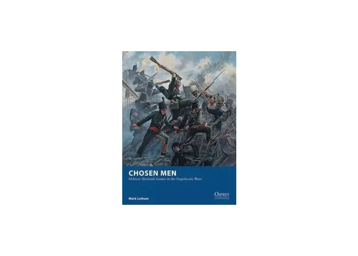 Chosen Men - Military Skirmish Games in the Napoleonic Wars